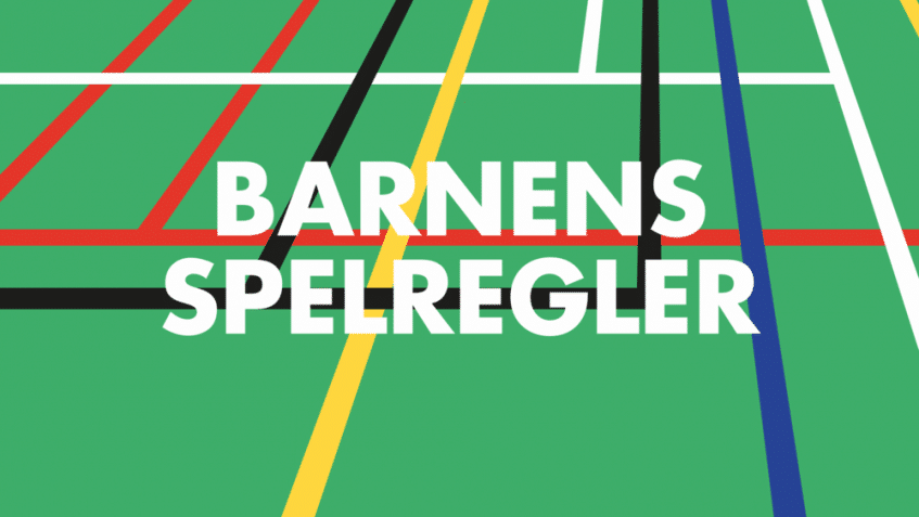 Barnens spelregler – sju regler framtaget av Riksidrottsförbundet och Bris